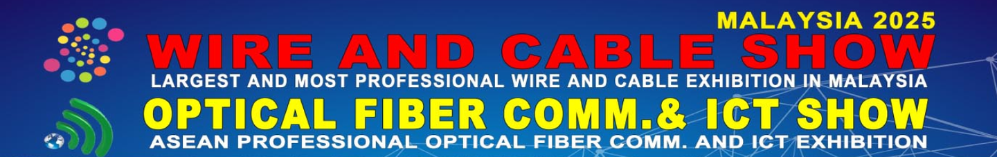 WIRE &CABLE Show Malaysia 2025 8.27-29